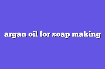 argan oil for soap making
