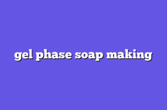 gel phase soap making