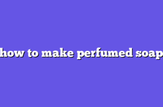 how to make perfumed soap